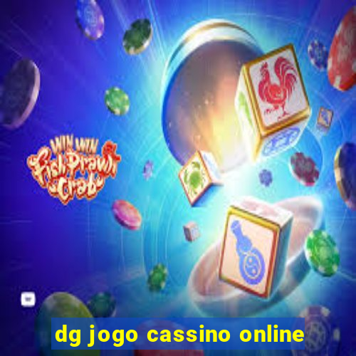 dg jogo cassino online